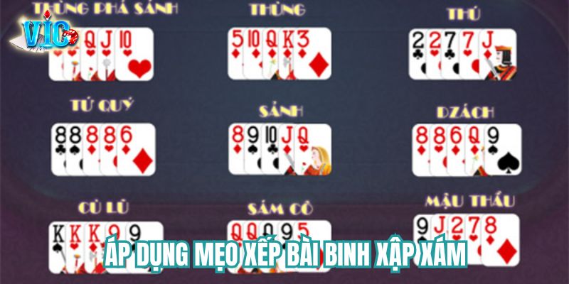 Áp dụng mẹo xếp bài binh xập xám