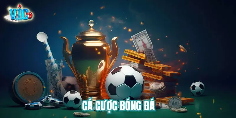 cá cược bóng đá