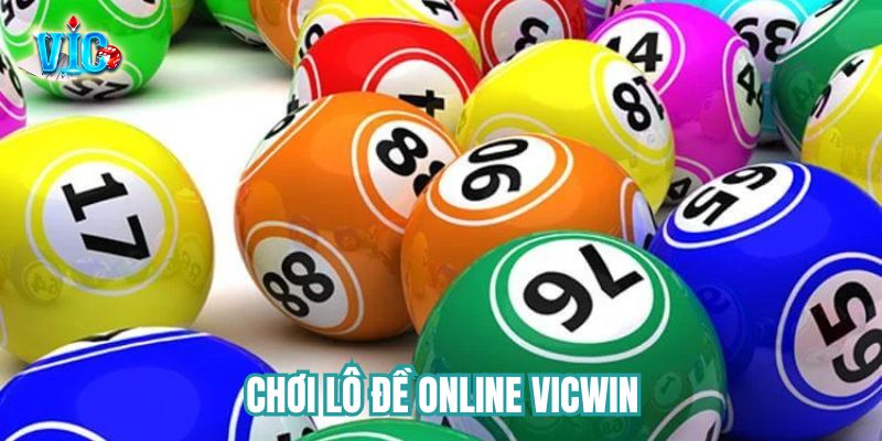 Chơi lô đề online vicwin