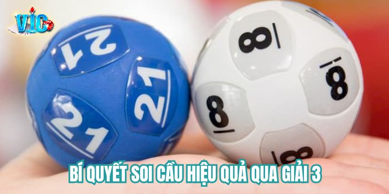 Bí quyết soi cầu hiệu quả qua giải 3 Bí quyết soi cầu hiệu quả qua giải 3