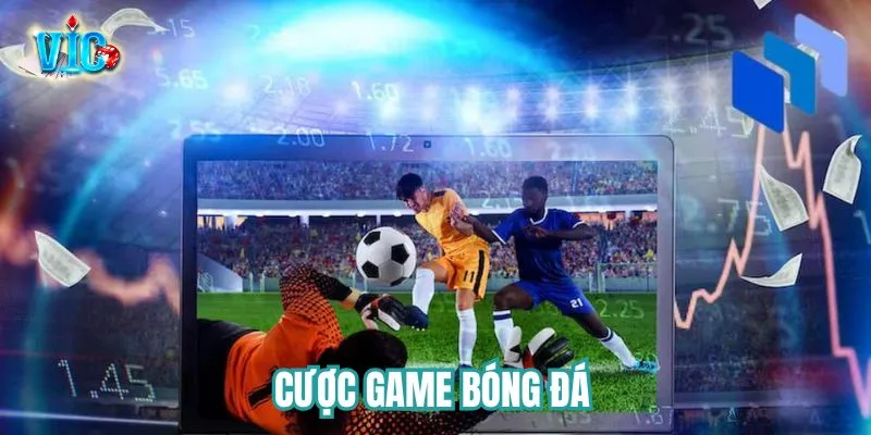 Cược game bóng đá