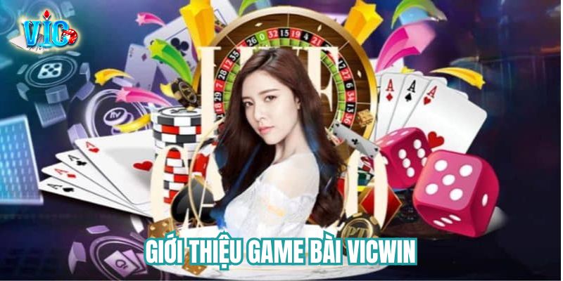 Giới thiệu sơ qua về sảnh game bài Vicwin Giới thiệu sơ qua về sảnh game bài Vicwin