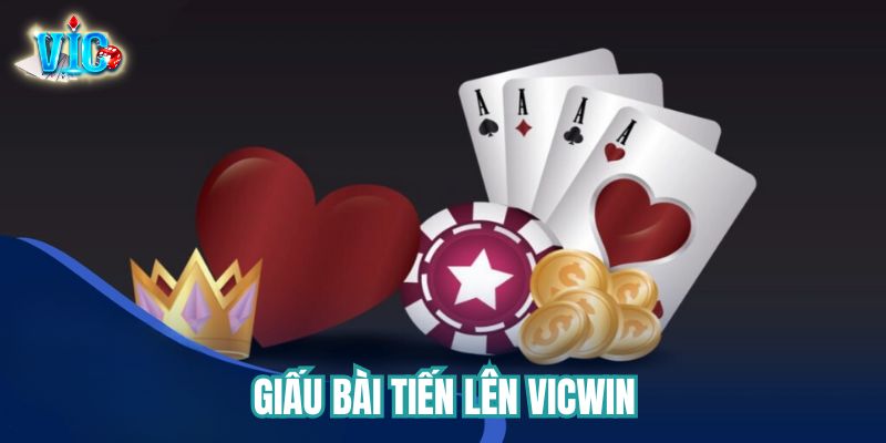 Giấu bài khi chơi Tiến lên Vicwin Giấu bài khi chơi Tiến lên tại cổng game VicwinGiấu bài khi chơi Tiến lên tại cổng game Vicwin