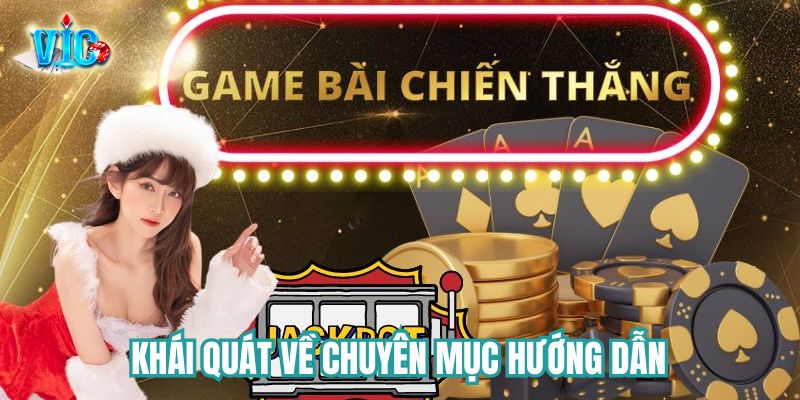 Khái quát về chuyên mục hướng dẫn Vicwin