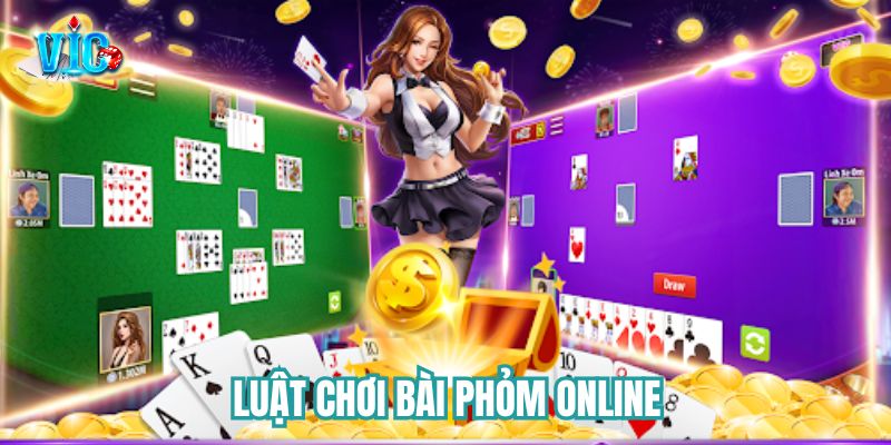 Tìm hiểu luật chơi bài phỏm online dễ hiểu Tìm hiểu luật chơi bài phỏm online dễ hiểu