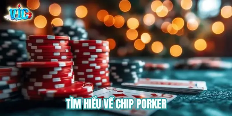 Tìm hiểu về chíp poker
